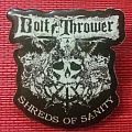 Bolt Thrower - Pin / Badge - Bolt Thrower - Shreds of Sanity pin