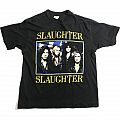 Slaughter - TShirt or Longsleeve - 1990 Slaughter - Stick It To Ya tour shirt