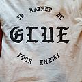 Glue - TShirt or Longsleeve - Glue shirt