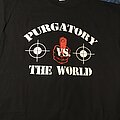 Purgatory - TShirt or Longsleeve - *SOLD* Purgatory vs the world shirt