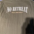 No Retreat - TShirt or Longsleeve - No retreat pray for peace green