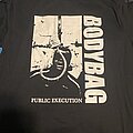 Bodybag - TShirt or Longsleeve - Bodybag public execution reprint