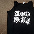 Dead Kelly - TShirt or Longsleeve - Dead Kelly - Aussie Fucken Metal