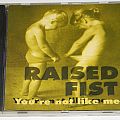 Raised Fist - Tape / Vinyl / CD / Recording etc - Raised Fist - You're not like me - orig.Firstpress - CD