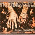 Machine Head - Tape / Vinyl / CD / Recording etc - Machine Head - The more things change... - orig.Firstpress Digipack CD