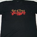 End Of Days - TShirt or Longsleeve - End of Days - Dedicated to the Extreme