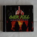 Overkill - Tape / Vinyl / CD / Recording etc - Overkill - Fuck you / Feel the fire - Re-release CD
