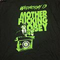 Wednesday 13 - TShirt or Longsleeve - Wednesday 13 - Mother Fucking Obey