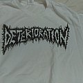 Deterioration - TShirt or Longsleeve - Deterioration white logo t shirt