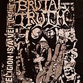 Brutal Truth - TShirt or Longsleeve - T-Shirt