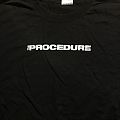 The Procedure - TShirt or Longsleeve - The Procedure - Fire Away shirt