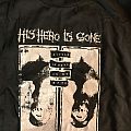 His Hero Is Gone - TShirt or Longsleeve - Early HHIG shirt