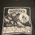 Plutocracy - TShirt or Longsleeve - Plutocracy snipin pigz shirt