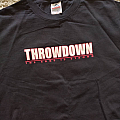 Throwdown - TShirt or Longsleeve - Throwdown