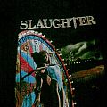 Slaughter - TShirt or Longsleeve - Slaughter Stick It To Ya Shirt