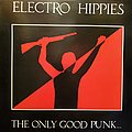 Electro Hippies - Tape / Vinyl / CD / Recording etc - Electro Hippies - The Only Good Punk is a Dead One