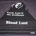 Uncle Acid &amp; The Deadbeats - TShirt or Longsleeve - Uncle Acid and the Deadbeats - Blood Lust shirt.