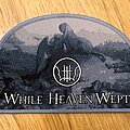 While Heaven Wept - Patch - While Heaven Wept - Of Empires Forlorn woven patch