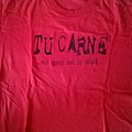 Tu Carne - TShirt or Longsleeve - Tu Carne shirt