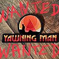 Yawning Man - Patch - Wanted YAWNING MAN patch