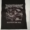 Dopethrone - Patch - Dopethrone "Slutch em all" Backpatch