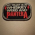 Pantera - Patch - Pantera "Whiskey,Weed,Pantera" Patch