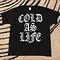 Cold As Life - TShirt or Longsleeve - Cold As Life CTYC shirt