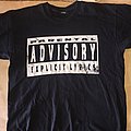None - TShirt or Longsleeve - “Parental Advisory Explicit Lyrics” shirt / Size: XL