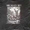 While Heaven Wept - TShirt or Longsleeve - Org While Heaven Wept shirt