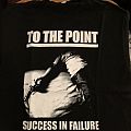 To The Point - TShirt or Longsleeve - To The Point - Success In Failure L