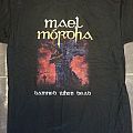 Mael Mordha - TShirt or Longsleeve - Mael Mórdha - Damned When Dead tshirt