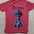 Unto Others - TShirt or Longsleeve - Unto Others shirt