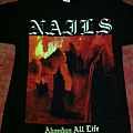 Nails - TShirt or Longsleeve - Nails - Abandon all life