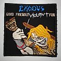Exodus - Patch - EXODUS `` Good friendly violent fun `` patch