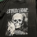 Unholy Grave - TShirt or Longsleeve - Unholy Grave 90s tour shirt
