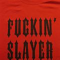 Slayer - TShirt or Longsleeve - SLAYER "Fuckin´SLAYER" Shirt 2009 1-sided