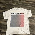 Full Of Hell - TShirt or Longsleeve - Full of Hell