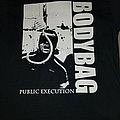 Bodybag - TShirt or Longsleeve - Public Execution shirt