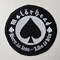 Motörhead - Patch - Motörhead MOTORHEAD - Born To Lose Live To Win 75 mm (embroidered)