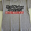 Death Before Dishonor - TShirt or Longsleeve - death before dishonor
