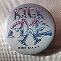 Kick Axe - Pin / Badge - Kick Axe pin badge