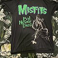 Misfits - TShirt or Longsleeve - Misfits Evil Never Dies original