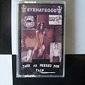 Eyehategod - Tape / Vinyl / CD / Recording etc - EYEHATEGOD - Take As Needed For Pain Cassette
