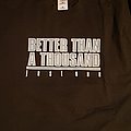 Better Than A Thousand - TShirt or Longsleeve - sxe