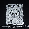 PLF - TShirt or Longsleeve - P.L.F. Crushing Fury Of Bastardization shirt