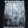 Phobia - TShirt or Longsleeve - PHOBIA Destroying The Masses Across Europe 99