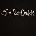 Six Feet Under - TShirt or Longsleeve - SIX FEET UNDER True Carnage promo shirt