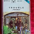 Trouble - Tape / Vinyl / CD / Recording etc - Trouble tape