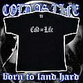 Cold As Life - TShirt or Longsleeve - Cold As Life • Detroit Hardcore