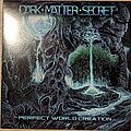 Dark Matter Secret - Tape / Vinyl / CD / Recording etc - Dark Matter Secret - Perfect World Creation Vinyl